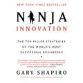 Ninja Innovation: The Ten Killer Strategies of the World's Most Successful Businesses