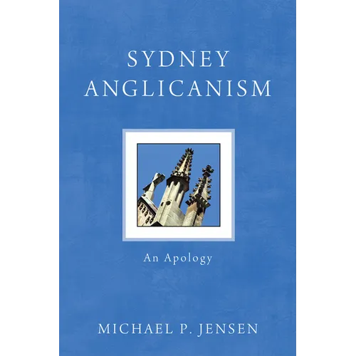 Sydney Anglicanism: An Apology