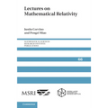 Lectures on Mathematical Relativity