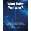 What Have You Won?: Crafting Winning Solutions for Government Contracts: A Comprehensive Guide for Solutions Architects, Featuring Disruptive Technolo