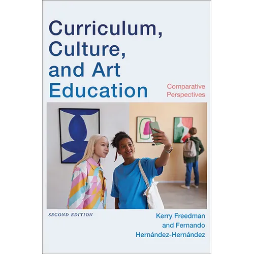 Curriculum, Culture, and Art Education: Comparative Perspectives
