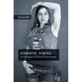 Somatic States: On Cartography, Geobodies, Bodily Integrity