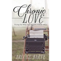 Chronic Love: Trusting God While Suffering with A Chronic Illness