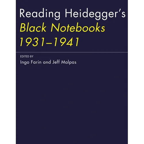 Reading Heidegger's Black Notebooks 1931-1941