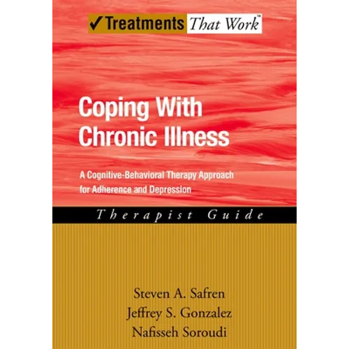 Coping with Chronic Illness: A Cognitive-Behavioral Approach for Adherence and Depression