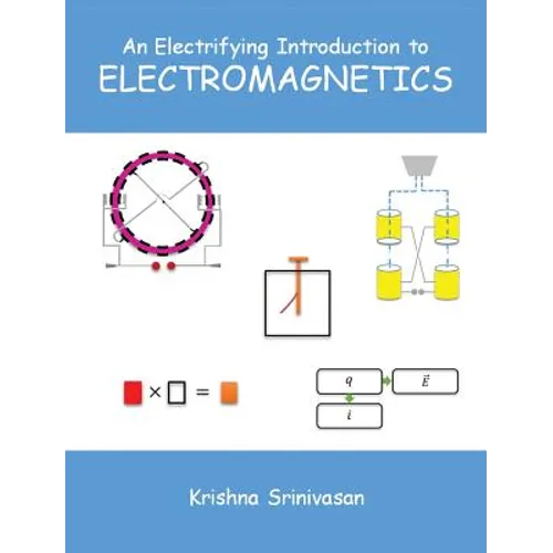 An Electrifying Introduction to Electromagnetics