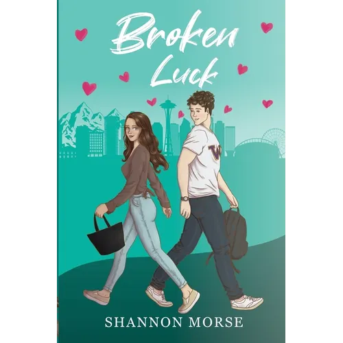 Broken Luck: A Novel (A Pacific Northwest Love Series Book 1)