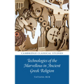 Technologies of the Marvellous in Ancient Greek Religion