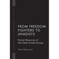 From Freedom Fighters to Jihadists: Human Resources of Non-State Armed Groups