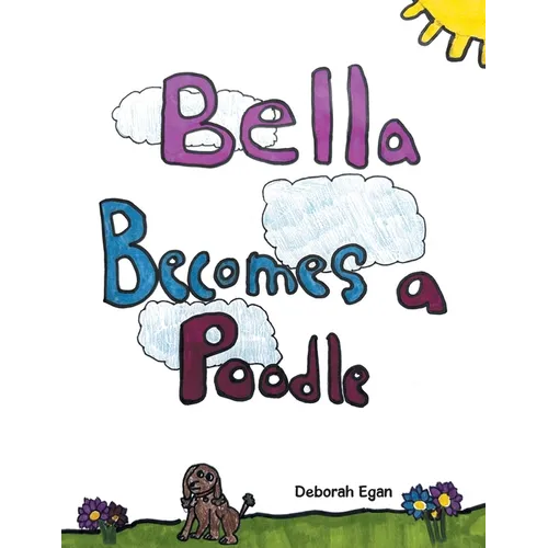 Bella Becomes a Poodle