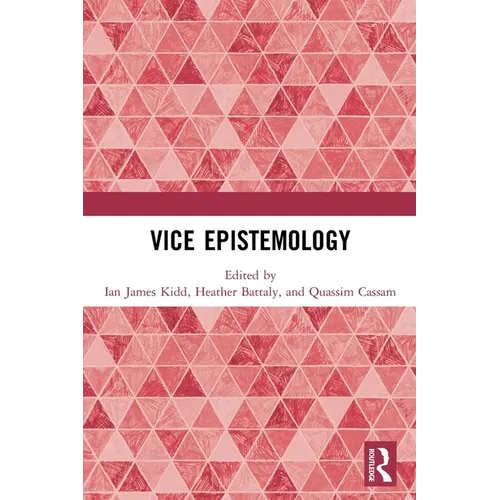 Vice Epistemology