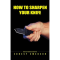 How To Sharpen Your Knife
