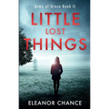 Little Lost Things: Arms of Grace Book II