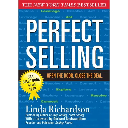 Perfect Selling: Open the Door. Close the Deal.