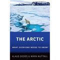 The Arctic: What Everyone Needs to Know(r)
