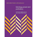 Ideology, Power and Prehistory