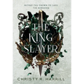 The King Slayer