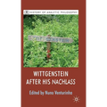 Wittgenstein After His Nachlass