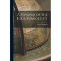 A Synopsis of the Four Evangelists