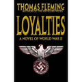 Loyalties: A Novel of World War II