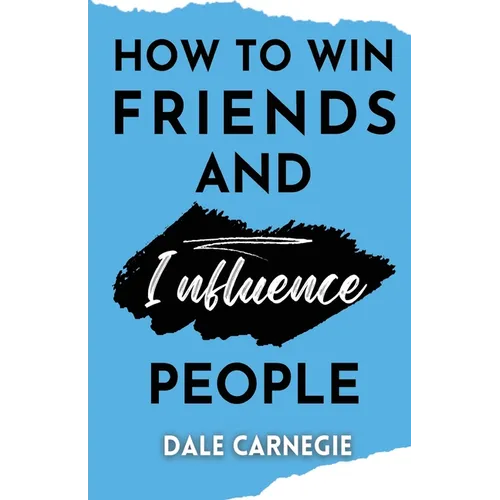 How to win friends and Influence People