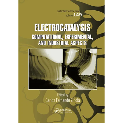 Electrocatalysis: Computational, Experimental, and Industrial Aspects