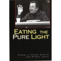 Eating the Pure Light: Homage to Thomas McGrath
