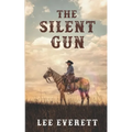 The Silent Gun