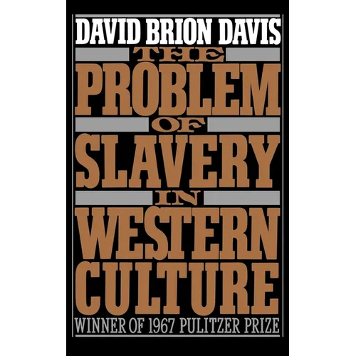 The Problem of Slavery in Western Culture