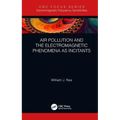 Air Pollution and the Electromagnetic Phenomena as Incitants