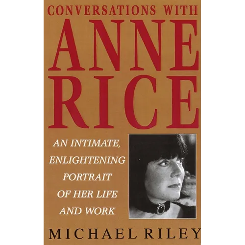 Conversations with Anne Rice