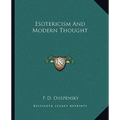 Esotericism And Modern Thought