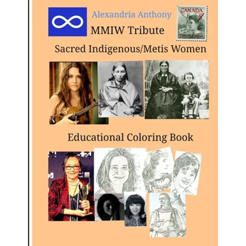 Sacred Indigenous/Metis Women - MMIW Tribute