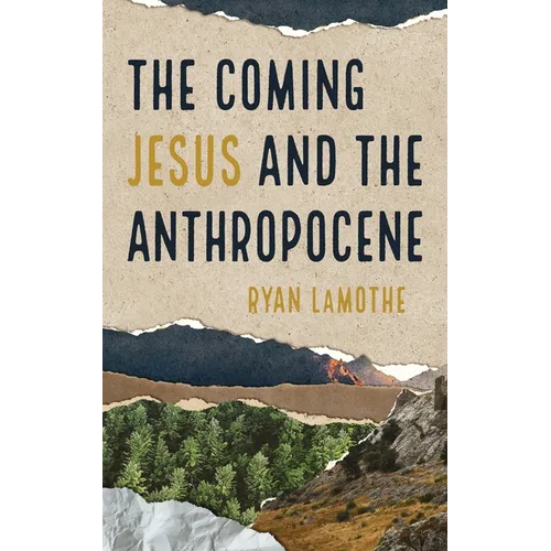 The Coming Jesus and the Anthropocene