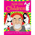 Not for Children (A Connect the Dot Book for Adults)