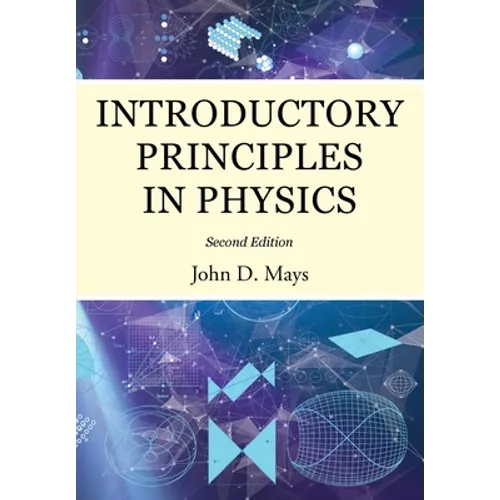 Introductory Principles in Physics