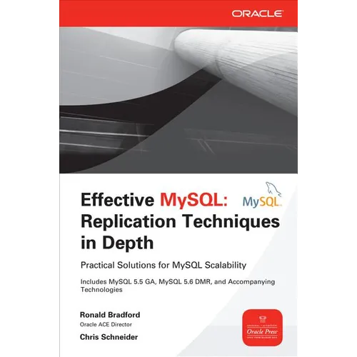 Effective MySQL: Replication Techniques in Depth
