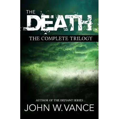 The Death: The Complete Trilogy