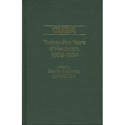 Cuba: Twenty-Five Years of Revolution, 1959-1984