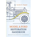 Model A Ford Restoration Handbook