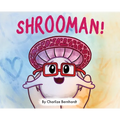 Shrooman!