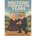 Waltzing Through the Years