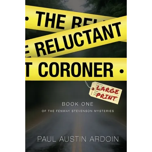 The Reluctant Coroner: A Hardboiled Mystery of Family, Power, and Murder