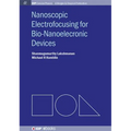 Nanoscopic Electrofocusing for Bio-Nanoelectronic Devices