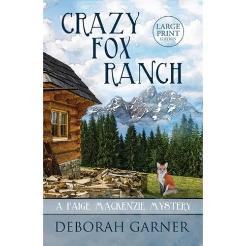 Crazy Fox Ranch: Large Print Edition
