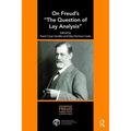 On Freud's "The Question of Lay Analysis"