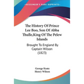 The History Of Prince Lee Boo, Son Of Abba Thulle, King Of The Pelew Islands: Brought To England By Captain Wilson (1823)