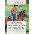 Revenge, Relatives and Retribution: A Trio of Novellas