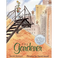 The Gardener: (Caldecott Honor Book)