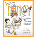 Fancy Nancy and the Fabulous Fashion Boutique